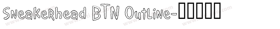 Sneakerhead BTN Outline字体转换